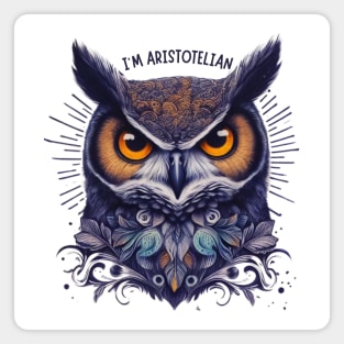 I’m Aristotelian for owl art lovers Magnet